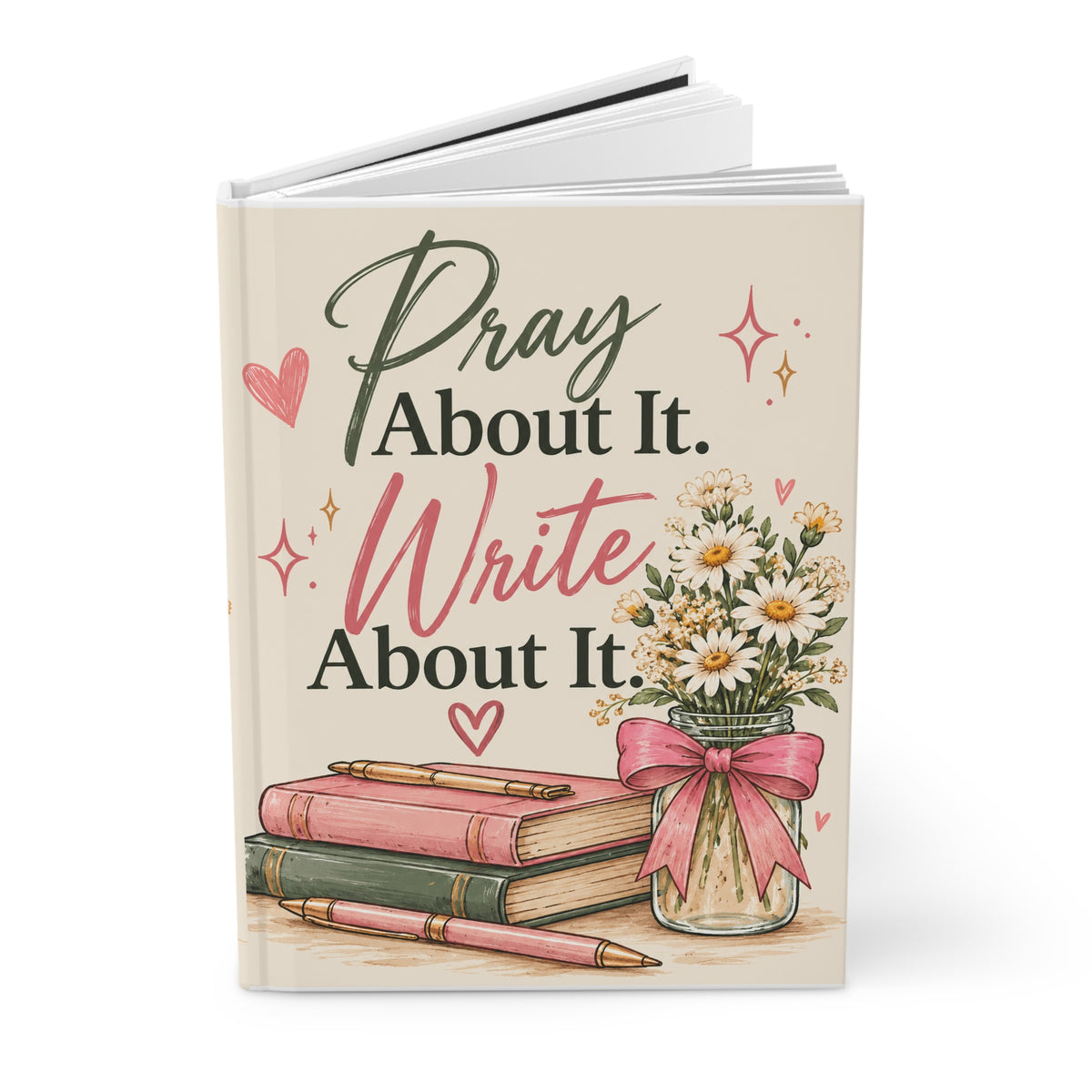 Pray About It, Write About It Hardcover Journal