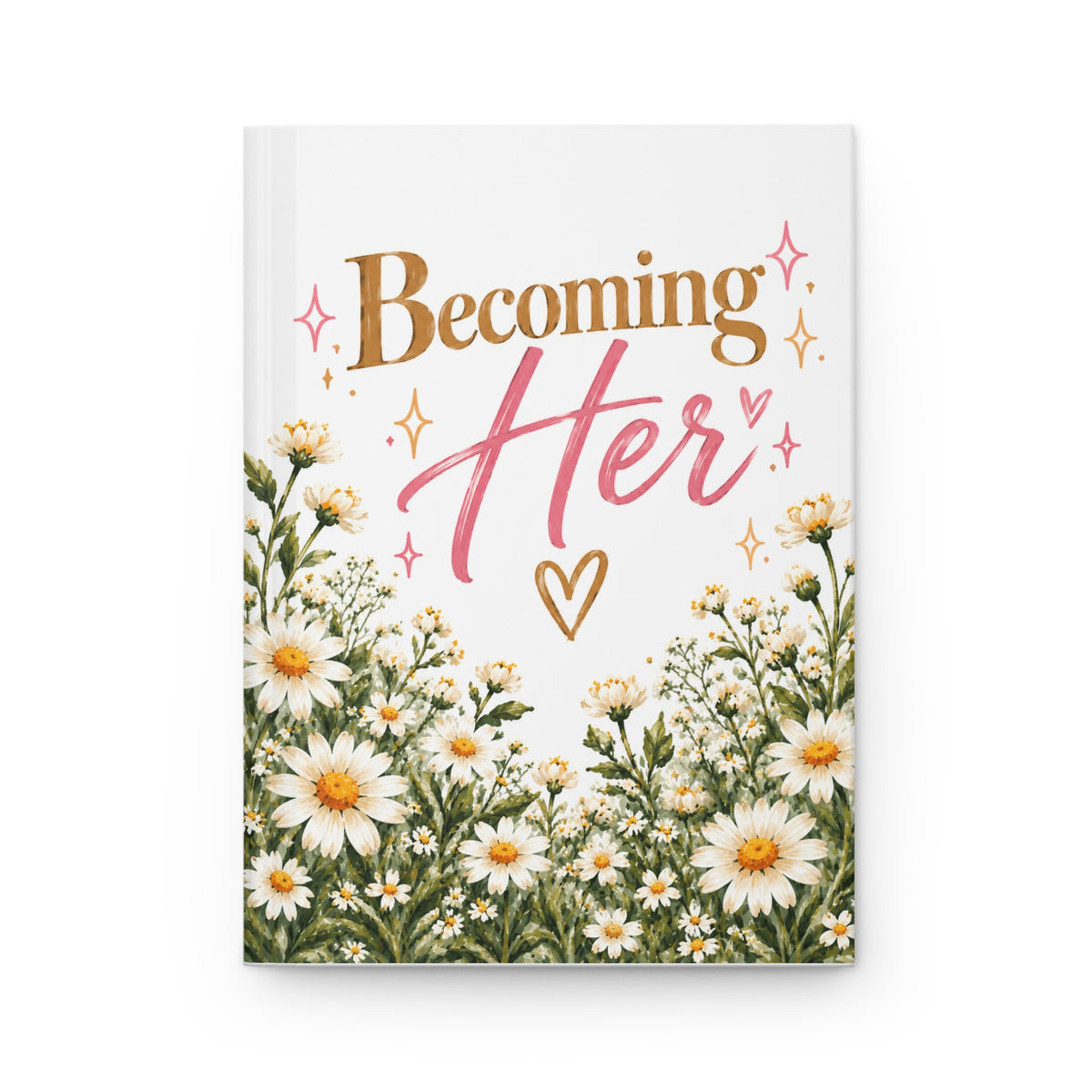 Becoming Her Wildflower Hardcover Journal